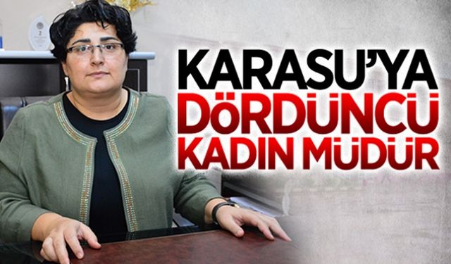 Karasu’ya dördüncü kadın müdür