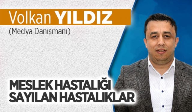 Meslek hastalığı sayılan hastalıklar