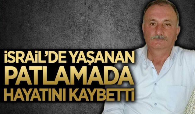 Cici, İsrail’deki patlamada hayatını kaybetti