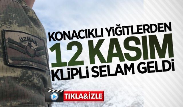 Konacıklı yiğitlerden klipli mesaj