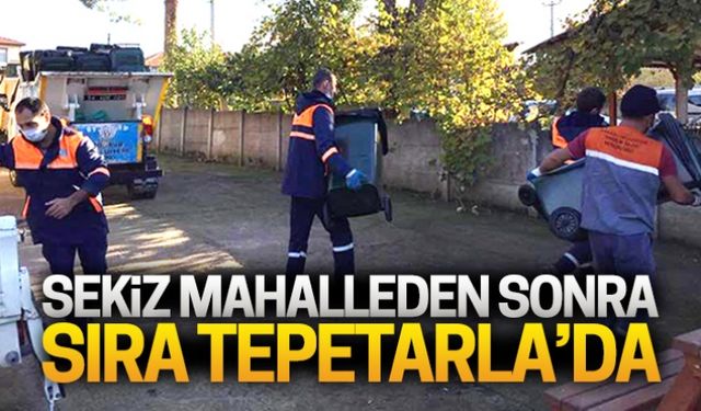 Sekiz mahalleden sonra sıra Tepetarla’da