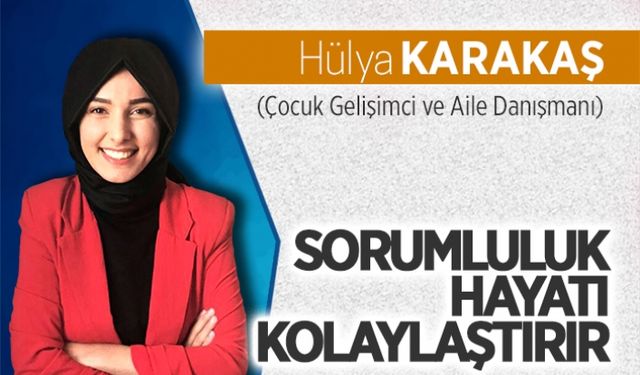 Sorumluluk, hayatı kolaylaştırır