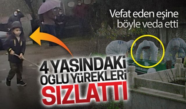 4 yaşındaki oğlu yürekleri sızlattı