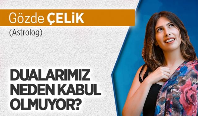 Dualarımız neden kabul olmuyor?