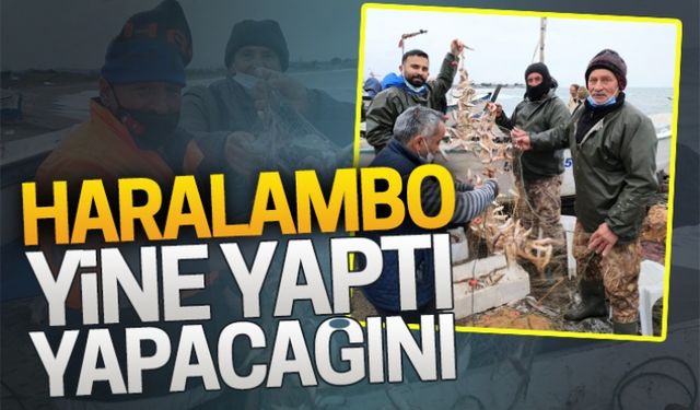 Haralambo, yaptı yine yapacağını