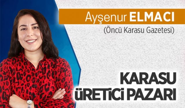 Karasu üretici pazarı