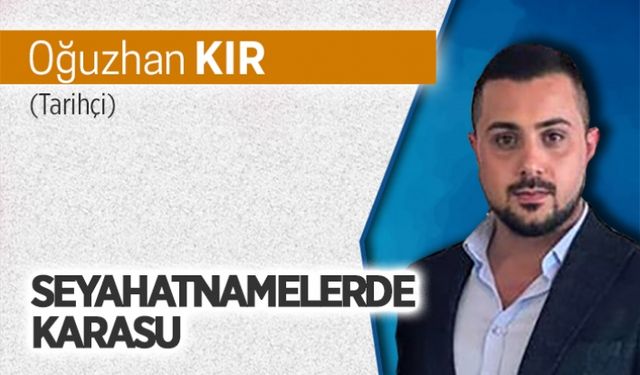 Seyahatnamelerde Karasu