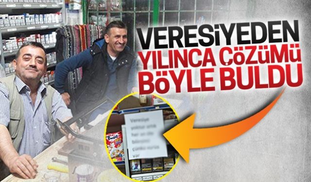 Veresiyeden yılınca çözümü böyle buldu