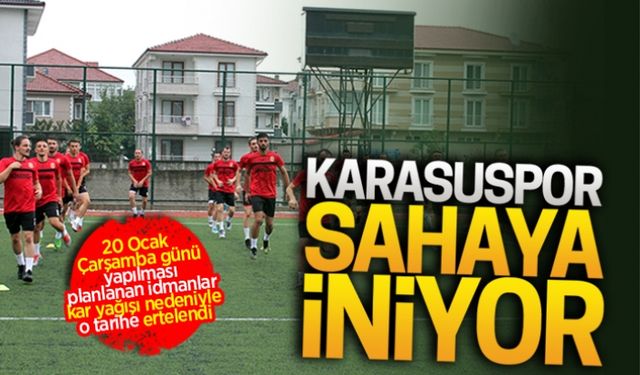 Karasuspor’un idmanları ertelendi