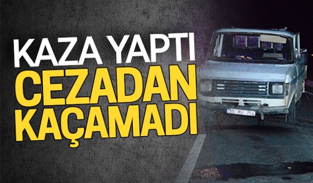 Kaza yaptı, cezadan kaçamadı