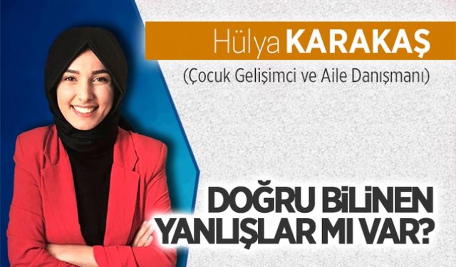 Doğru bilinen yanlışlar mı var?