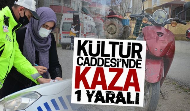 Kültür Caddesi’nde kaza: 1 yaralı