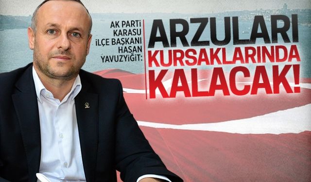 Arzuları kursaklarında kalacak!