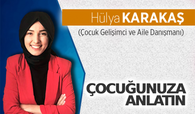 Çocuğunuza anlatın