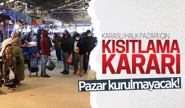 Karasu Halk Pazarı kurulmayacak!