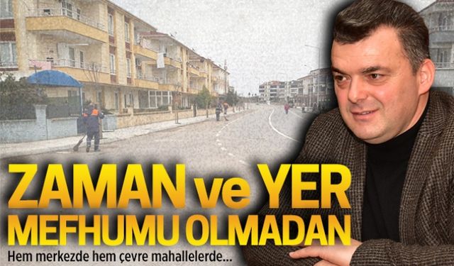 Zaman ve yer mefhumu olmadan