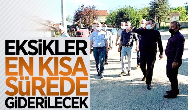 Eksiklikler en kısa sürede giderilecek