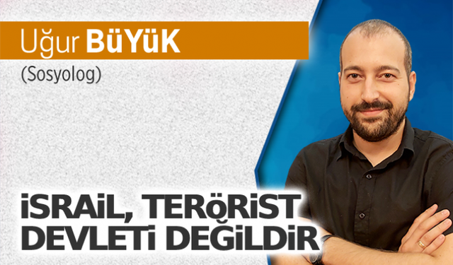 İsrail, terörist devleti değildir