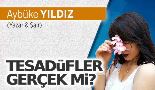 Tesadüfler gerçek mi?