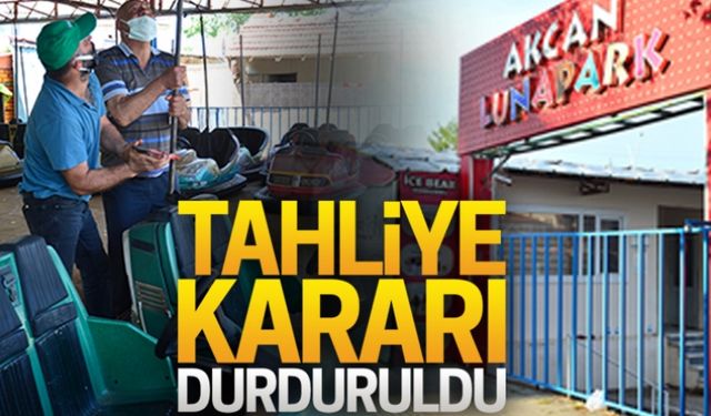 Tahliye kararı durduruldu!