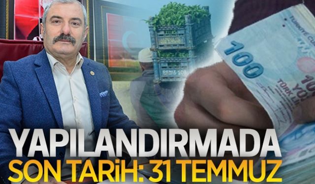 Yapılandırmada son başvuru 31 Temmuz