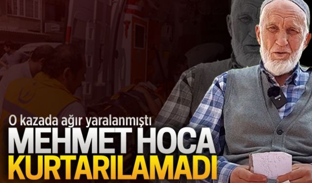 Mehmet Hoca kurtarılamadı