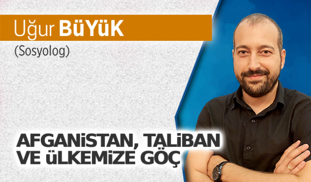 Afganistan, Taliban ve ülkemize göç