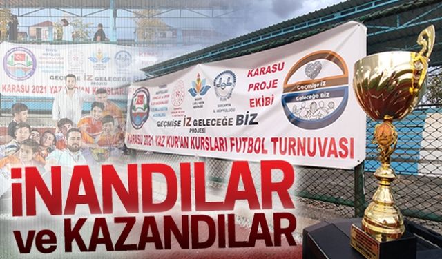 İnandılar ve kazandılar