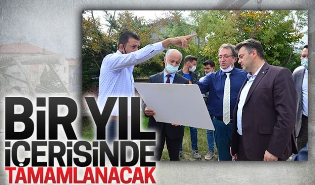 Bir yıl içerisinde tamamlanacak