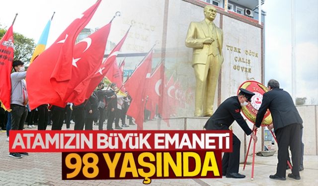 Ata’mızın büyük emaneti 98 yaşında