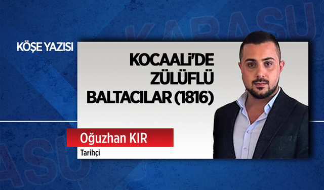 Kocaali'de Zülüflü Baltacılar (1816)