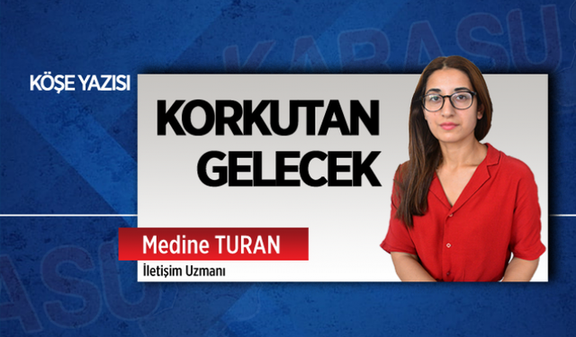 Korkutan gelecek