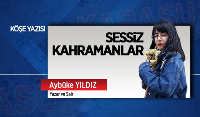 Sessiz kahramanlar