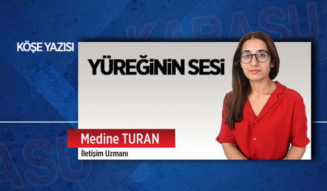 Yüreğinin sesi