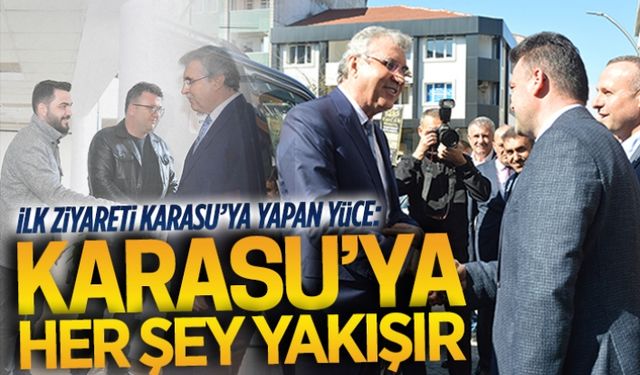 Ekrem Yüce’den ilk ziyaret Karasu’ya