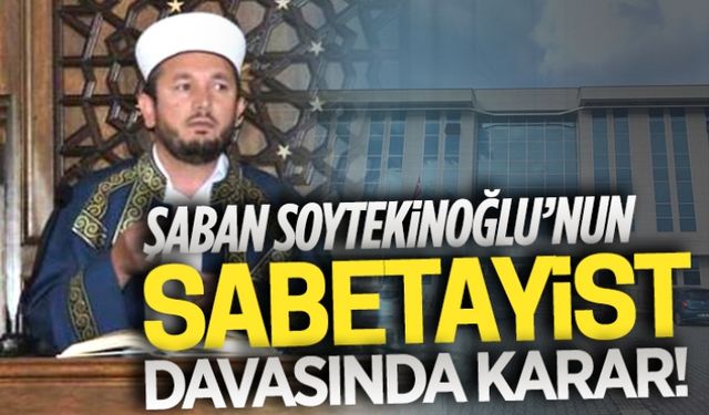 Müftü Soytekinoğlu için beraat kararı