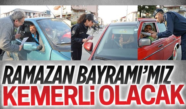 Ramazan Bayramı’mız kemerli olacak