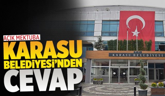 Açık mektuba Karasu Belediyesi’nden cevap