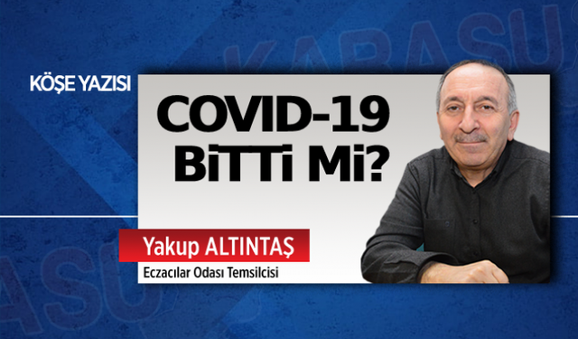 Covid-19 bitti mi?