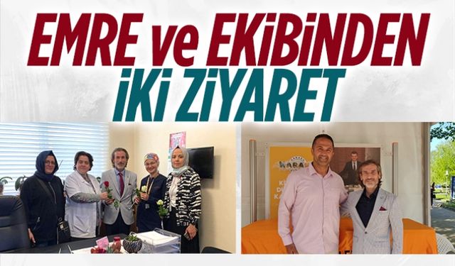 Emre ve ekibinden iki ziyaret