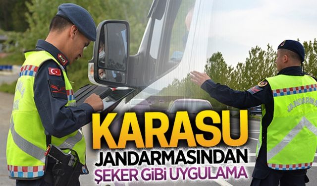 Karasu jandarmasından şeker gibi uygulama