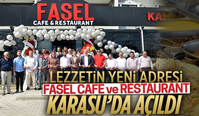FASEL Cafe & Restaurant hizmete girdi