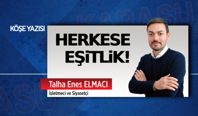 Herkese eşitlik!