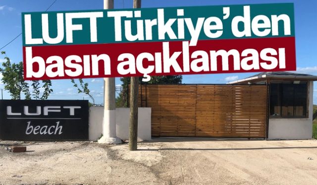 LUFT Türkiye’den basın açıklaması