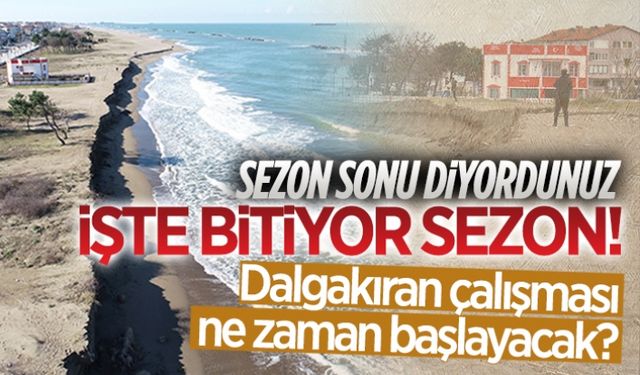 Dalgakıran çalışması ne zaman başlayacak?