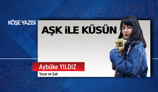 Aşk ile küsün