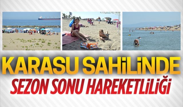 Karasu sahilinde sezon sonu hareketliliği