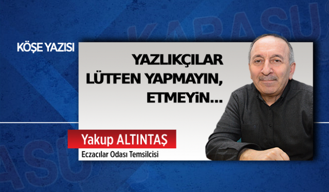 Yazlıkçılar lütfen yapmayın, etmeyin…