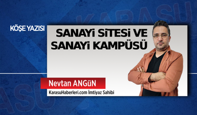 Sanayi sitesi ve sanayi kampüsü