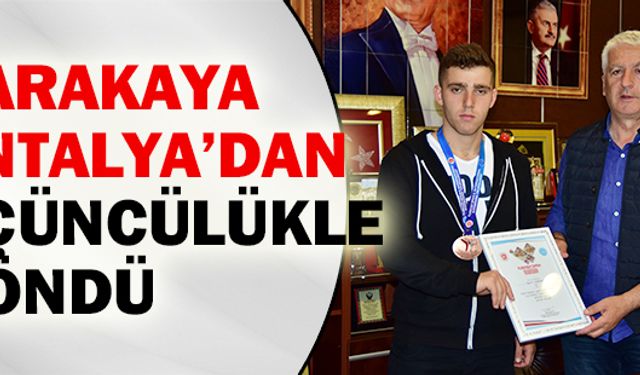 Antalya’dan üçüncülükle döndü